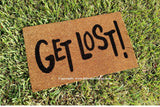 Get Lost! Rude Welcome Doormat - UnwelcomeDoormats - Custom doormats - Personalized doormats - Rude Doormats - Funny Doormats