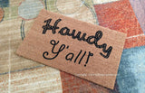 Howdy Y'all  Welcome Doormat - UnwelcomeDoormats - Custom doormats - Personalized doormats - Rude Doormats - Funny Doormats