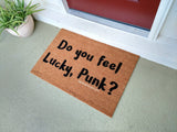 Do You Feel Lucky, Punk? Welcome Door Mat - UnwelcomeDoormats - Custom doormats - Personalized doormats - Rude Doormats - Funny Doormats