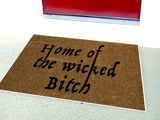 Home of the Wicked B*tch  Funny Doormat - UnwelcomeDoormats - Custom doormats - Personalized doormats - Rude Doormats - Funny Doormats