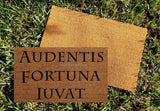 Audentis Fortuna Iuvat - Fortune Favors the Brave  Welcome Doormat - UnwelcomeDoormats - Custom doormats - Personalized doormats - Rude Doormats - Funny Doormats