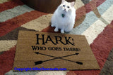 Hark! Who Goes There? Welcome Doormat - UnwelcomeDoormats - Custom doormats - Personalized doormats - Rude Doormats - Funny Doormats