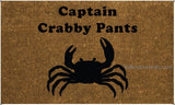 Captain Crabby Pants Welcome Door Mat - UnwelcomeDoormats - Custom doormats - Personalized doormats - Rude Doormats - Funny Doormats
