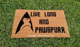 Live Long and Pawspurr Funny   Welcome Doormat - UnwelcomeDoormats - Custom doormats - Personalized doormats - Rude Doormats - Funny Doormats