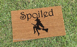 Spoiled Witch Welcome Door Mat - UnwelcomeDoormats - Custom doormats - Personalized doormats - Rude Doormats - Funny Doormats