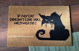 If My Cat Doesn't Like You Neither Do I Funny  Welcome Mat - UnwelcomeDoormats - Custom doormats - Personalized doormats - Rude Doormats - Funny Doormats