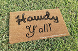 Howdy Y'all  Welcome Doormat - UnwelcomeDoormats - Custom doormats - Personalized doormats - Rude Doormats - Funny Doormats