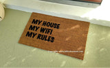 My House My WiFi My Rules Funny Welcome Door Mat - UnwelcomeDoormats - Custom doormats - Personalized doormats - Rude Doormats - Funny Doormats
