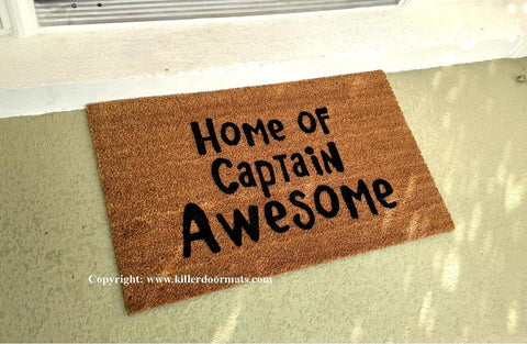 Home of Captain Awesome  Funny Welcome Doormat - UnwelcomeDoormats - Custom doormats - Personalized doormats - Rude Doormats - Funny Doormats