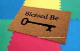 Blessed Be (with a key) Welcome Door Mat - UnwelcomeDoormats - Custom doormats - Personalized doormats - Rude Doormats - Funny Doormats