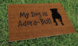 My Dog is Adora-Bull Pitbull Cute Welcome Door Mat - UnwelcomeDoormats - Custom doormats - Personalized doormats - Rude Doormats - Funny Doormats