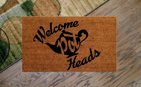 Welcome Pot Heads Teapot Door Mat - UnwelcomeDoormats - Custom doormats - Personalized doormats - Rude Doormats - Funny Doormats
