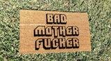 Bad Mother F*cker  Welcome Door Mat - UnwelcomeDoormats - Custom doormats - Personalized doormats - Rude Doormats - Funny Doormats