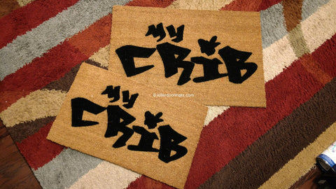 My Crib Graffiti  Welcome Mat - UnwelcomeDoormats - Custom doormats - Personalized doormats - Rude Doormats - Funny Doormats