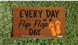 Every Day is a Flip Flop Day Welcome Doormat - UnwelcomeDoormats - Custom doormats - Personalized doormats - Rude Doormats - Funny Doormats