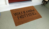 You Know Nothing GoT Welcome Doormat - UnwelcomeDoormats - Custom doormats - Personalized doormats - Rude Doormats - Funny Doormats