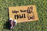 Wipe Your Pawz Welcome Door Mat - UnwelcomeDoormats - Custom doormats - Personalized doormats - Rude Doormats - Funny Doormats