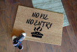 No Pie No Entry Welcome Doormat - UnwelcomeDoormats - Custom doormats - Personalized doormats - Rude Doormats - Funny Doormats