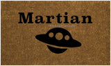 Martian Space Ship Welcome Door Mat - UnwelcomeDoormats - Custom doormats - Personalized doormats - Rude Doormats - Funny Doormats