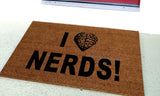I Love Nerds Welcome Door Mat - UnwelcomeDoormats - Custom doormats - Personalized doormats - Rude Doormats - Funny Doormats