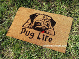 Pug Life Welcome Doormat - UnwelcomeDoormats - Custom doormats - Personalized doormats - Rude Doormats - Funny Doormats