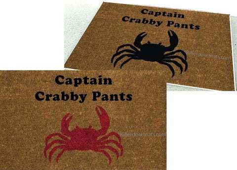 Captain Crabby Pants Welcome Door Mat - UnwelcomeDoormats - Custom doormats - Personalized doormats - Rude Doormats - Funny Doormats