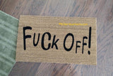 F*ck Off! Rude Welcome Door Mat - UnwelcomeDoormats - Custom doormats - Personalized doormats - Rude Doormats - Funny Doormats